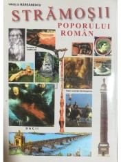Virgiliu Barsanescu - Stramosii poporului roman (Editia: 2013) foto