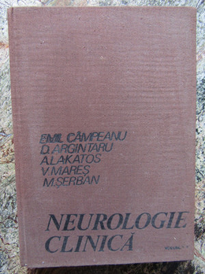 NEUROLOGIE CLINICA -VOL I EMIL CAMPEANU ANUL 1979 foto