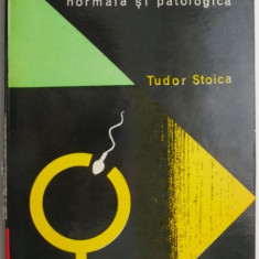 Sexologie normala si patologica – Tudor Stoica