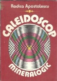 Caleidoscop mineralogic - Rodica Apostolescu