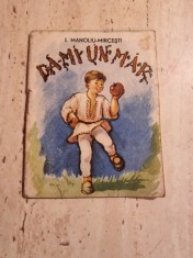 DA-MI UN MAR - I. MANOLIU-MIRCESTI, ILUSTRATII DE BINA BERCOVICI foto
