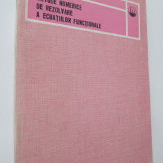 Metode numerice de rezolvare a ecuatiilor functionale - Roger Temam