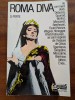 Danielle Porte, Roma Diva, l&#039;inspiration antique dans l&#039;Op&eacute;ra, L&#039;histoire romaine dans les &oelig;uvres de 1800 &agrave; nos jours