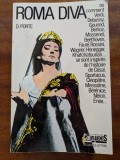 Danielle Porte, Roma Diva, l&#039;inspiration antique dans l&#039;Op&eacute;ra, L&#039;histoire romaine dans les &oelig;uvres de 1800 &agrave; nos jours