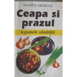 CEAPA SI PRAZUL LEGUMELE SANATATII-MAURICE MESSEGUE-200517