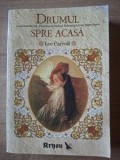 Drumul spre acasa- Lee Carroll
