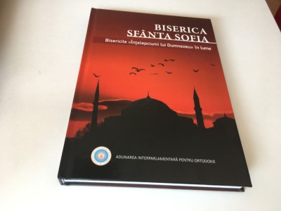 SFANTA SOFIA-BISERICILE&amp;rdquo;INTELEPCIUNII LUI DUMNEZEU&amp;rdquo;IN LUME.ALBUM-TRAD.DIN GREACA foto