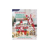 The Elf on the Shelf Family Cookbook: 50 Elftastic Recipes Plus Playful Elf Ideas, Games, Activities, and More!