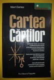 Cartea Cartilor - Robert Charroux - Spiritualitate si Ezoterism - Pro Editura 2007