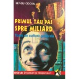 Sergiu Ciocoiu - Primul tau pas spre miliard (Editia: 2001)