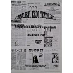 Jurnalisti, eroi, teroristi... Revolutia de la Timisoara in presa locala - Lucian-Vasile Szabo