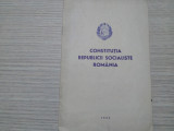 CONSTITUTIA REPUBLICII SOCIALISTE ROMANIA - 1985 , 32 p., Rao