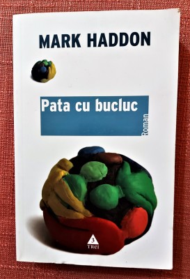Pata cu bucluc. Editura Trei, 2008 &amp;ndash; Mark Haddon foto