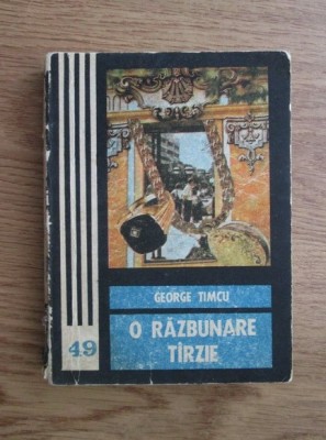 George Timcu - O razbunare tarzie foto