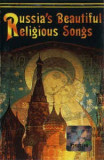 Caseta audio Russia&#039;s Beautiful - Religious Songs, originala,, Casete audio