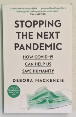 STOPPING THE NEXT PANDEMIC , HOW COVID - 19 CAN HELP US SAVE HUMANITY by DEBORA MACKENZIE , 2020 foto