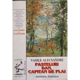 PASTELURI. DAN, CAPITAN DE PLAI-VASILE ALECSANDRI-90893