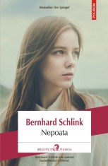 Nepoata - Bernhard Schlink, Polirom
