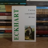 MEISTER ECKHART - CARTEA CONSOLARII DIVINE , EDITURA HERALD *
