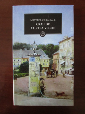 Mateiu I. Caragiale - Craii de Curtea-veche foto