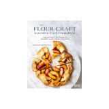 The Flour Craft Bakery &amp; Cafe Cookbook: Inspired Gluten Free Recipes for Breakfast, Lunch, Tea, and Celebrations