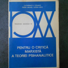 CATHERINE B. CLEMENT - PENTRU O CRITICA MARXISTA A TEORIEI PSIHANALITICE