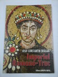 IMPERIUL ROMANO-TRAC - JOSIF CONSTANTIN DRAGAN