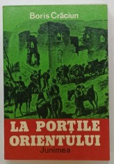 LA PORTILE ORIENTULUI , roman de BORIS CRACIUN , 1980