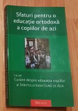 Sfaturi pentru o educatie ortodoxa a copiilor de azi de Maica Magdalena