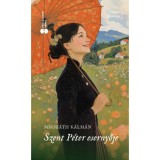 Szent P&eacute;ter esernyője - (k&uuml;l&ouml;nleges kiad&aacute;s) - Miksz&aacute;th K&aacute;lm&aacute;n