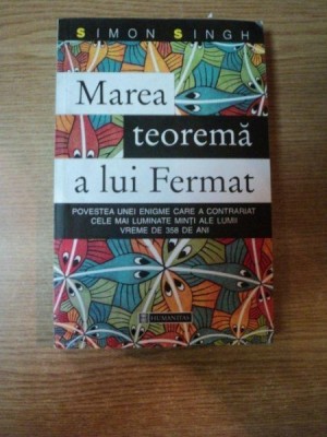 MAREA TEOREMA A LUI FERMAT de SIMON SINGH , 2005 foto