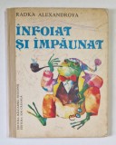 INFOIAT SI IMPAUNAT de RADKA ALEXANDROVA , 1986