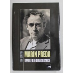 Stan V. Cristea - Marin Preda. Repere Biobibliografice