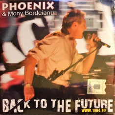 Phoenix &amp;amp; Mony Bordeianu ?? Back To The Future (1 CD sigilat) foto