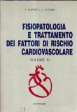 Cumpara ieftin Fisiopatologia e trattamento dei fattori di rischio cardiovascolare (volumul 3) - P. Dupont