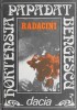 Radacini - Hortensia Papadat-Bengescu - Roman Beletristica