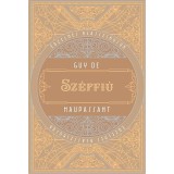 Sz&eacute;pfi&uacute; - Guy De Maupassant