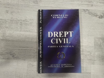 Drept civil.Partea generala - Corneliu Turianu foto