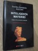 INTELIGENTA MATERIEI-DUMITRU CONSTANTIN DULCAN-276151