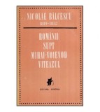 Nicolae Balcescu - Romanii supt Mihai-Voievod Viteazul - 118897