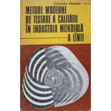 METODE MODERNE DE TESTARE A CALITATII IN INDUSTRIA MONDIALA A LANII-CORNELIU PASCAN-237061