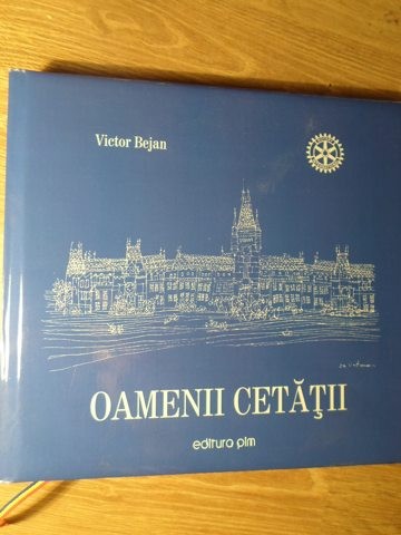 OAMENII CETATII, ALBUM. ILUSTRATIA GRAFICA DE MAESTRUL DAN HATMANU-VICTOR BEJAN (CU DEDICATIE CATRE DAN HATMANU)