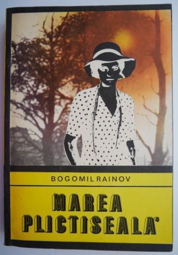 Marea plictiseala &ndash; Bogomil Rainov