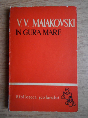 V. V. Maiakovski - In gura mare foto