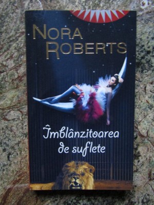 NORA ROBERTS - IMBLANZITOAREA DE SUFLETE foto