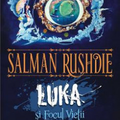 Luka si Focul Vietii - Salman Rushdie