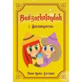 Boszorkalandok I. - Boszork&aacute;nys&aacute;g - Fodor - Nemes Erzs&eacute;bet