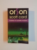 VORBITOR IN NUMELE MORTILOR de ORSON SCOTT CARD , 2005