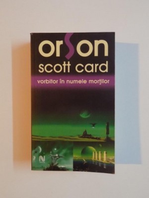 VORBITOR IN NUMELE MORTILOR de ORSON SCOTT CARD , 2005 foto