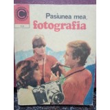 Dumitru Codaus - Pasiunea mea, fotografia (Editia: 1978)